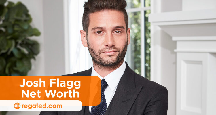 Josh Flagg Net Worth: More Than A Real Estate Agent Josh Flagg Net Worth